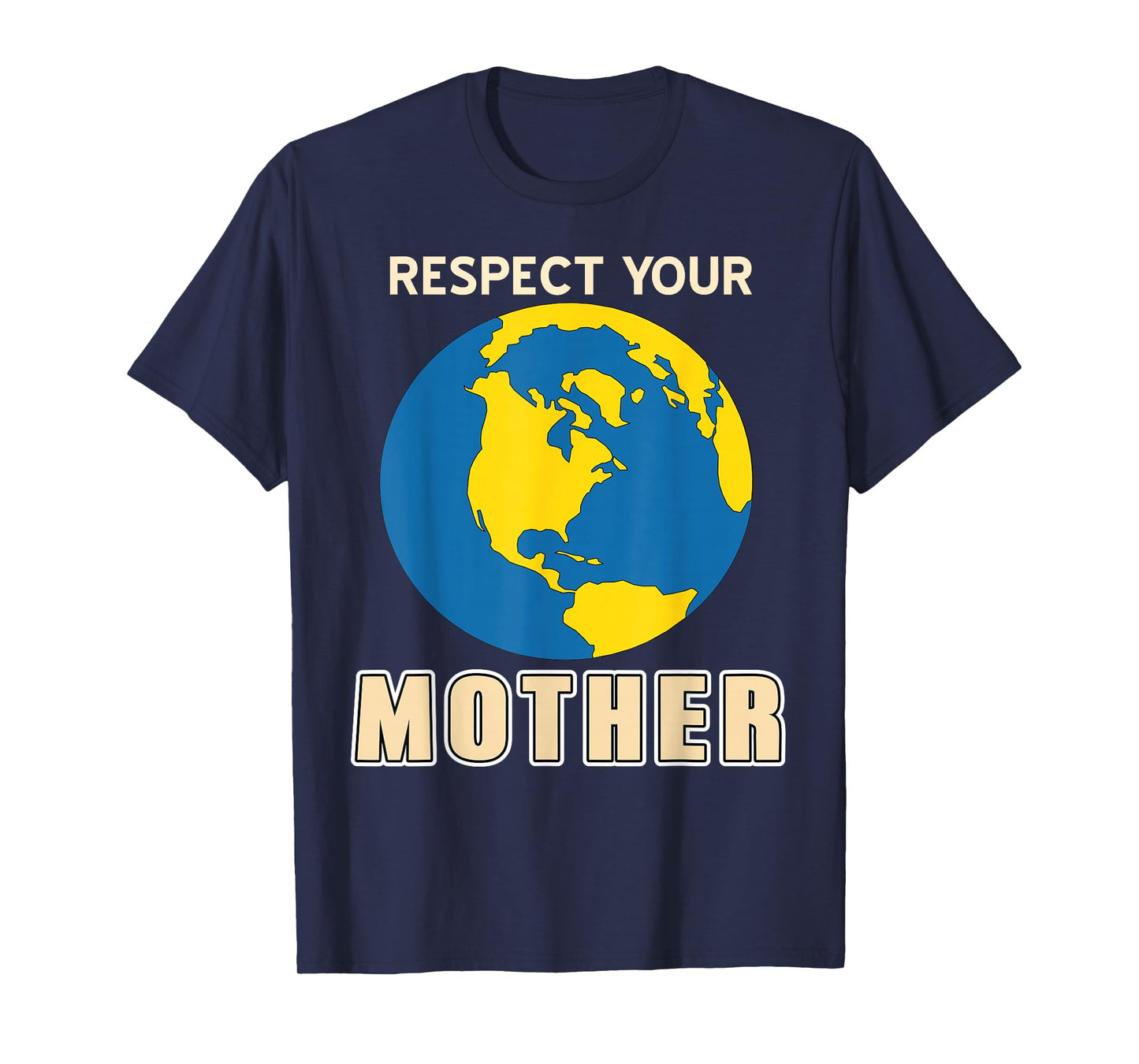 Respect Planet Home Environment Earth Day Climate T-Shirt