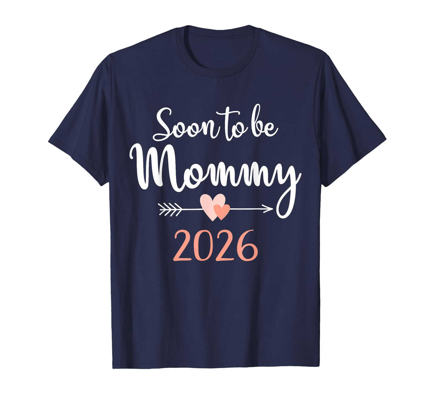 Soon to be Mommy 2026 T-Shirt