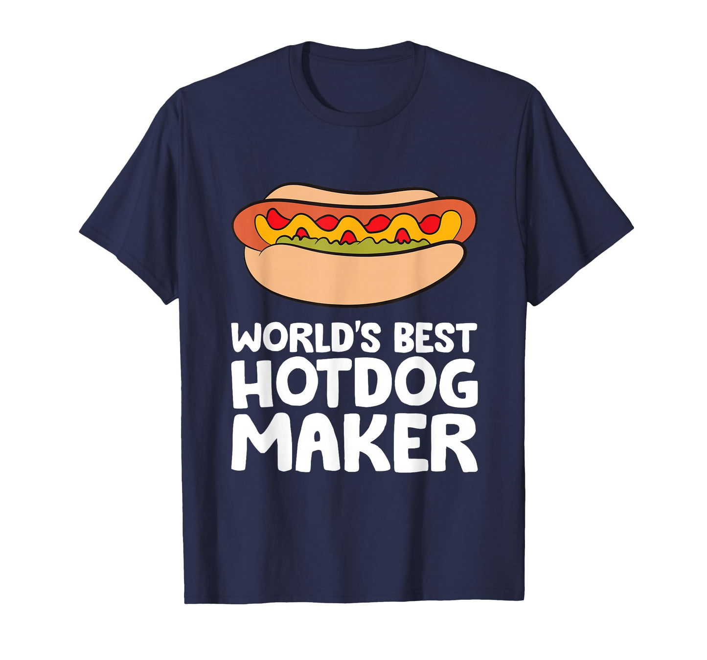 World's Best Hotdog Maker Funny Hot Dog T-Shirt