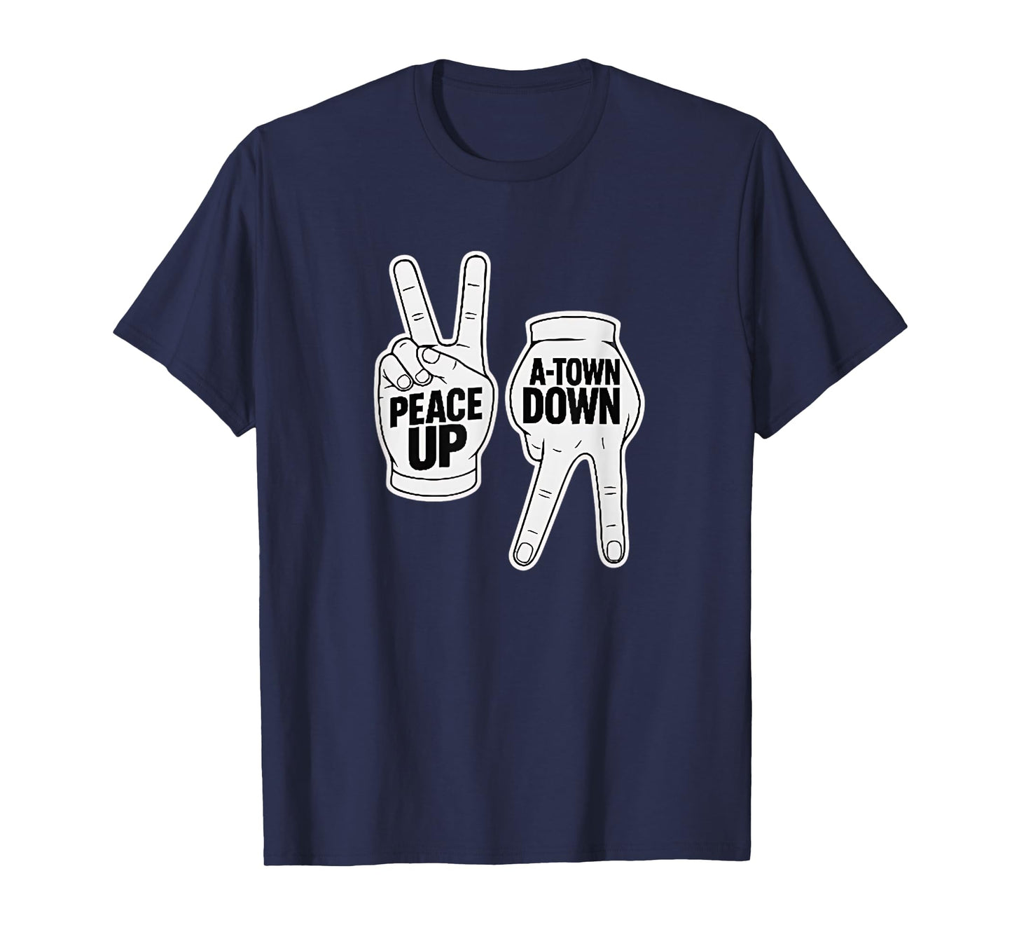 Peace Up A Town Down Apparel For Men Women T-Shirt