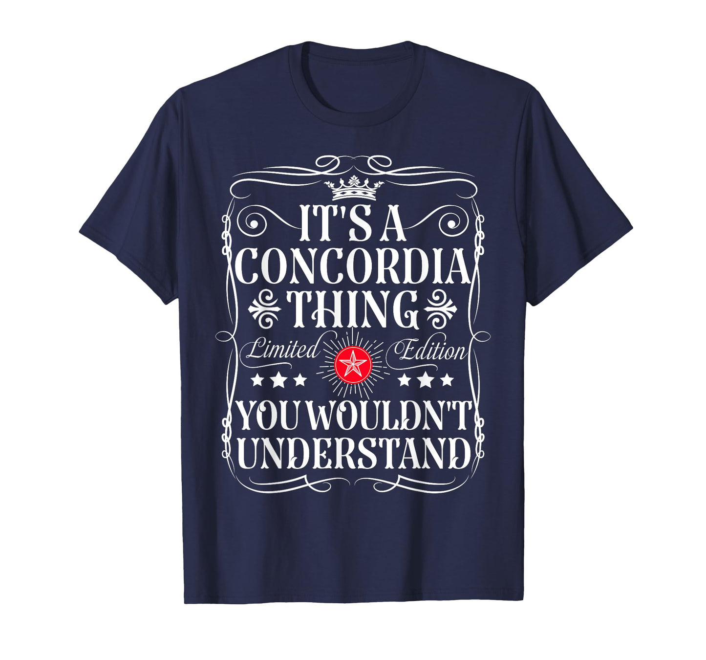 Concordia Name Its A Concordia Thing You Wouldn't Understand T-Shirt