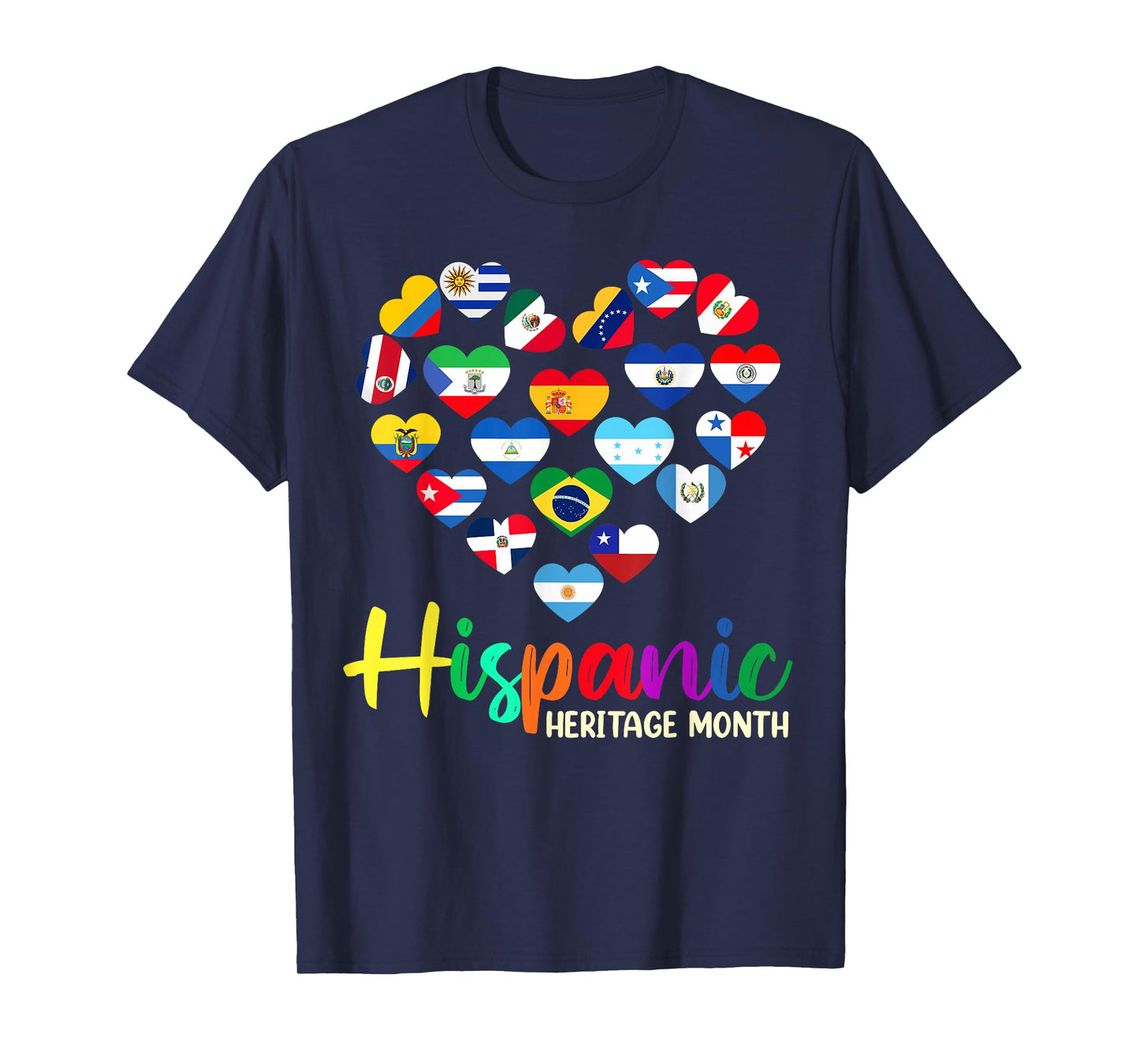 Happy National Hispanic Heritage Month All Countries Heart T-Shirt