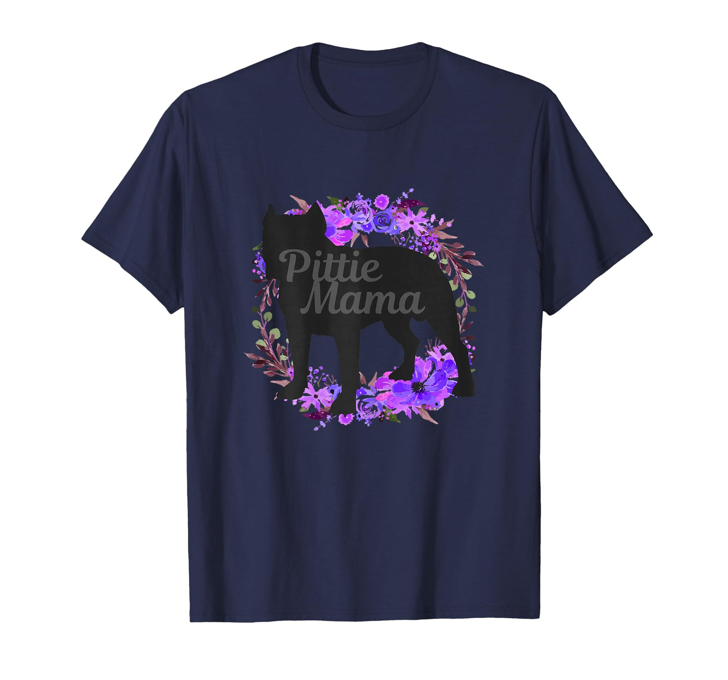 Pitbull Mom Pittie Mama Dog Lover Funny Mother's Day Gift T-Shirt