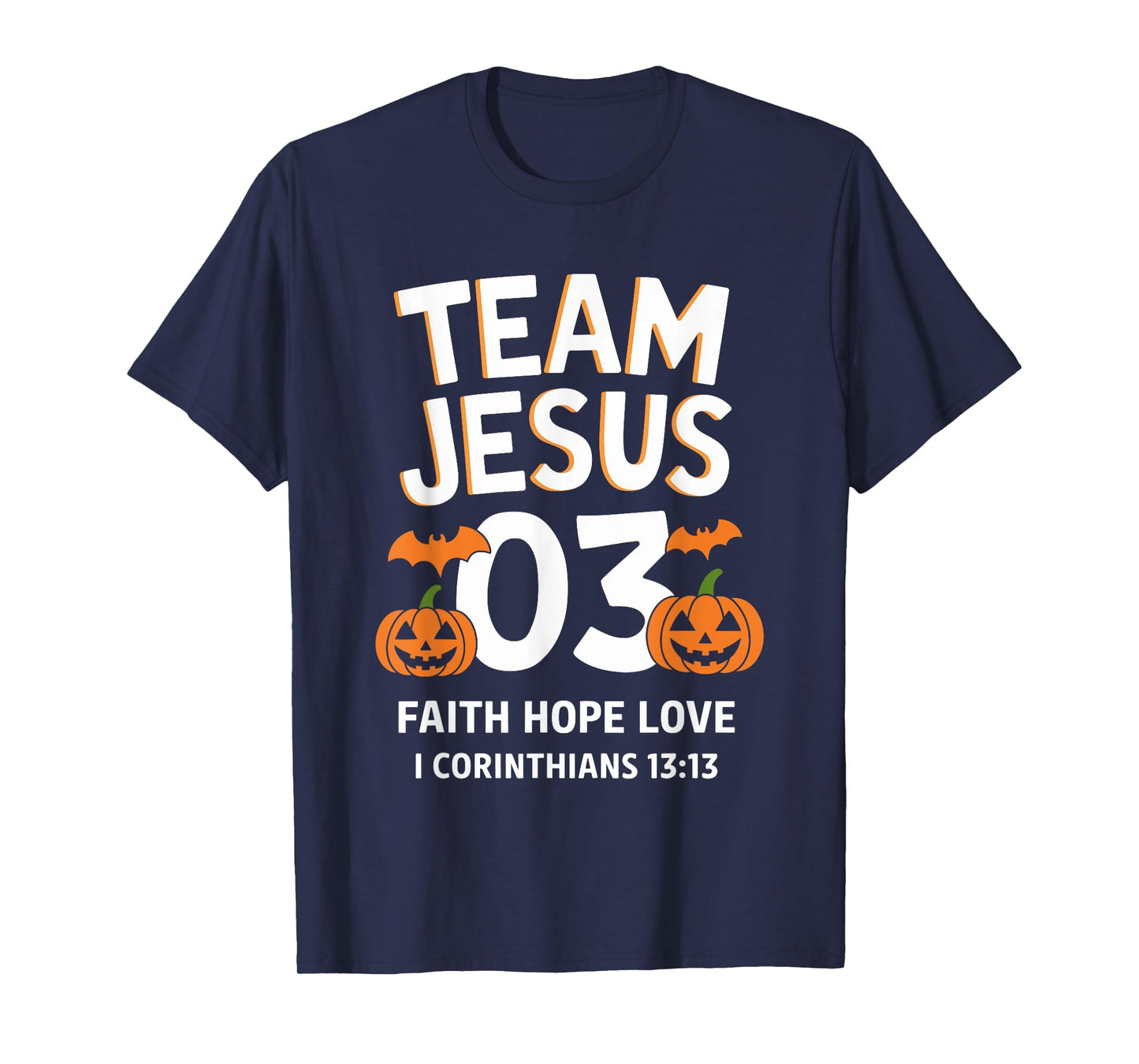 Christian - Team Jesus 03 Faith Hope Love Halloween T-Shirt