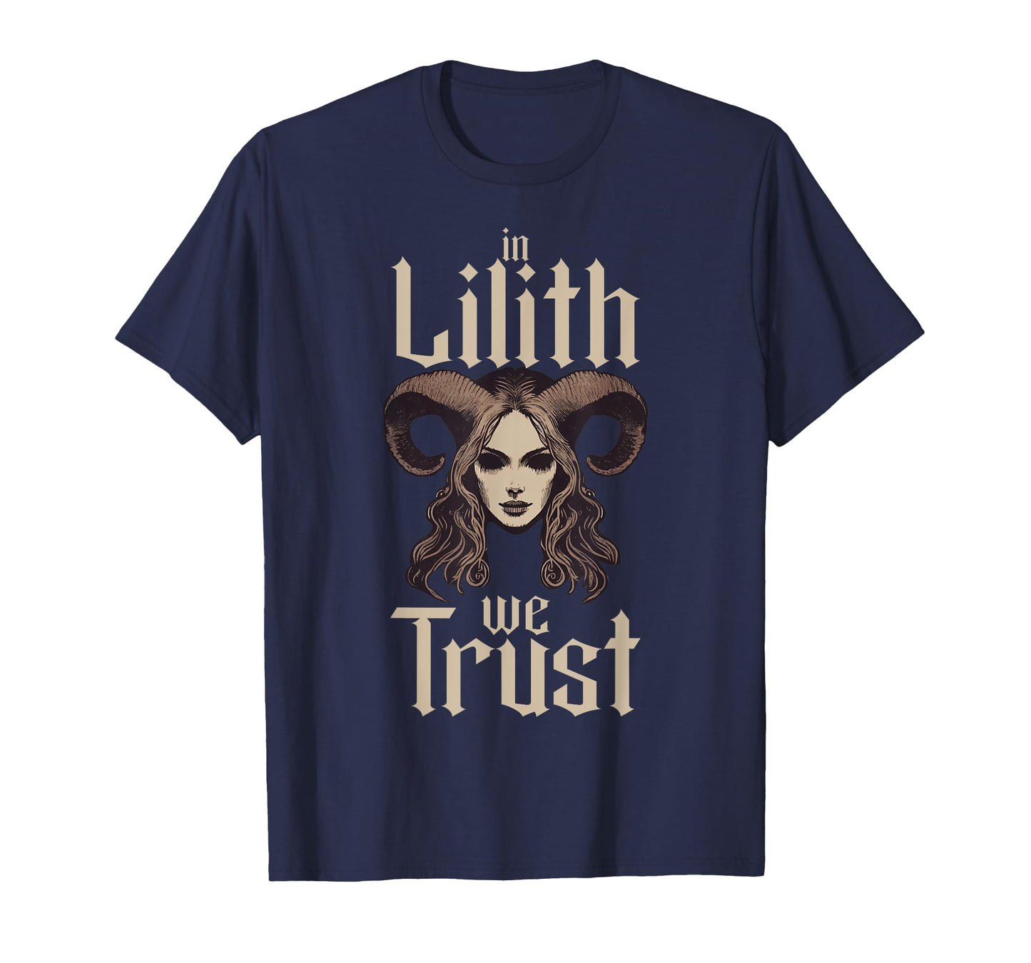 In Lilith We Trust Gothic Mythology Folklore Demon Occult T-Shirt