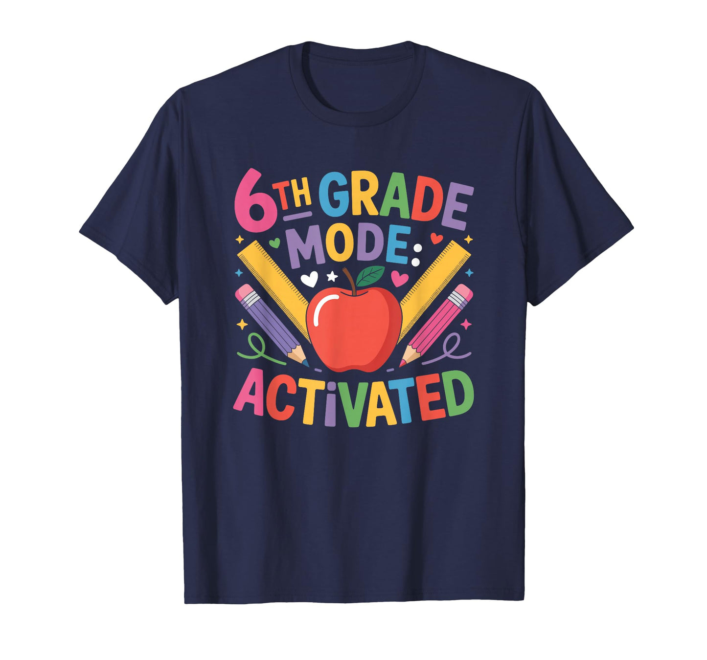 Sixth Grader Teacher Boys Girls, 6Th Grade Mode Activated T-Shirt