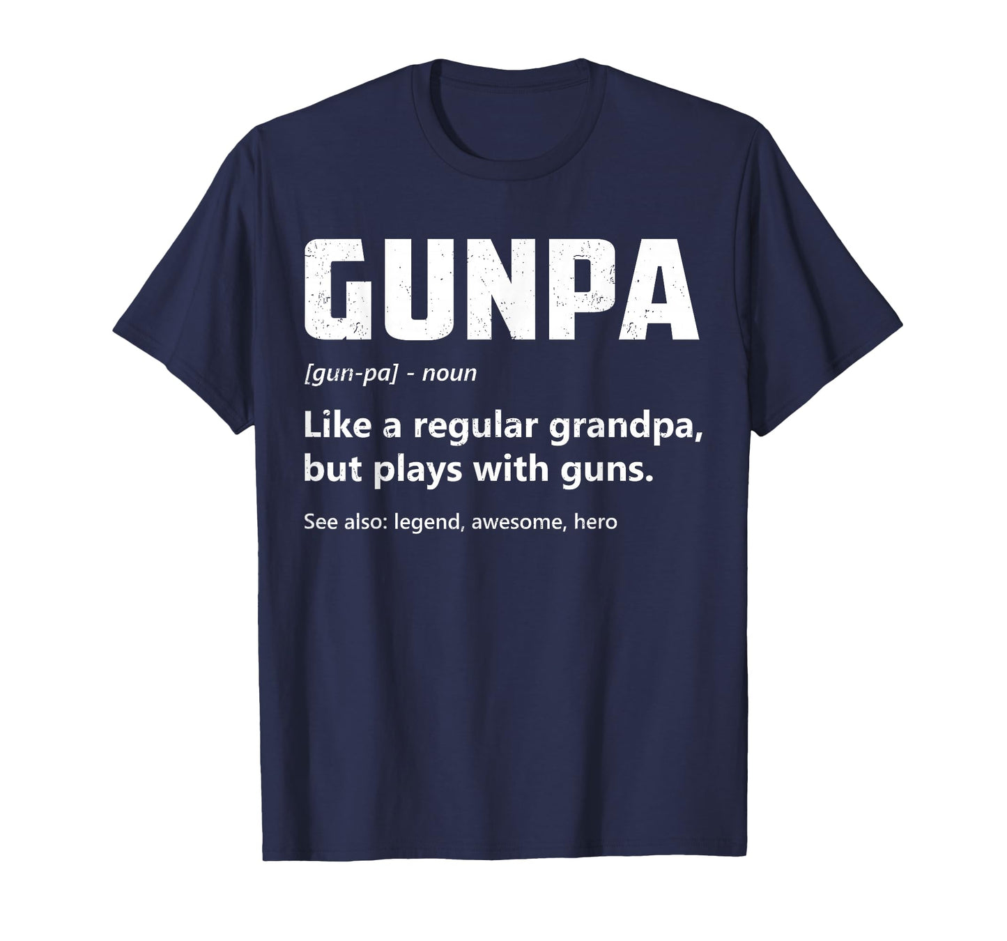 Gunpa Definition Funny Gun Lover Grandpa Pro Gun Enthusiast T-Shirt