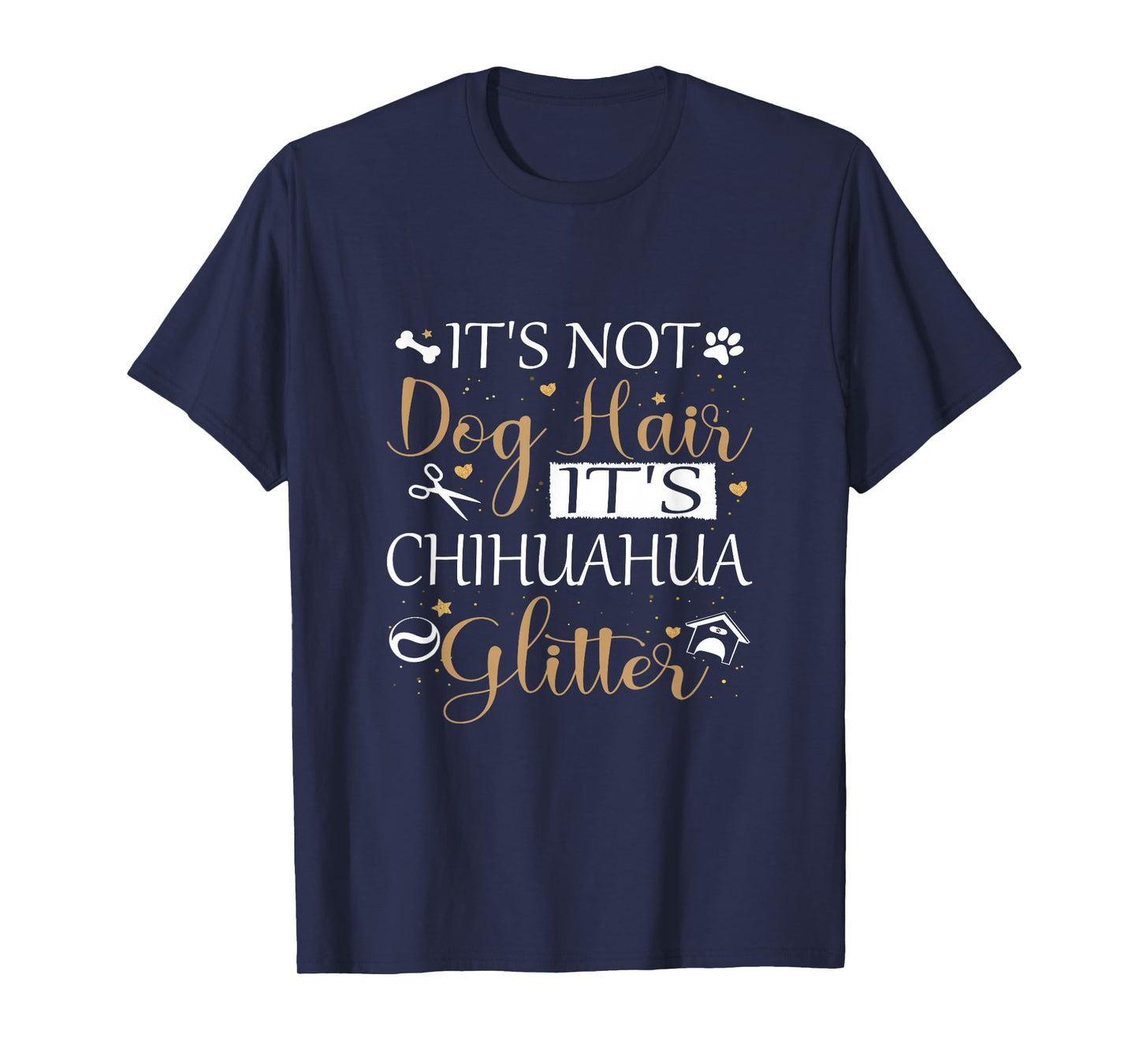 Not Dog Hair Its Chihuahua Glitter Dog Owner Lover Dog Mom T-Shirt