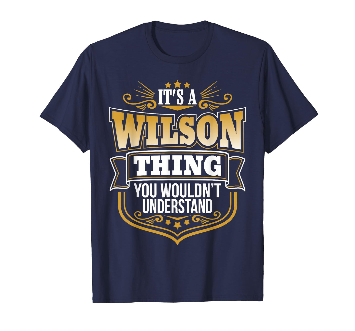 Its a Wilson thing you wouldnt understand Funny T-Shirt T-Shirt