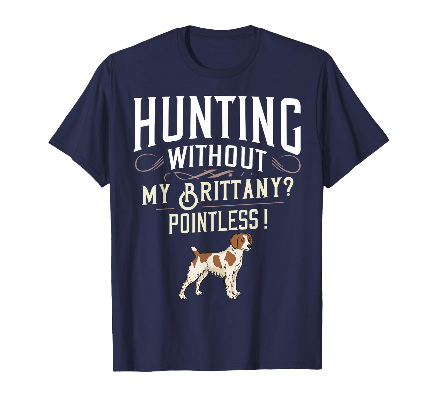 Brittany Spaniel Hunting Dog Gift Puppies Owner Lover T-Shirt