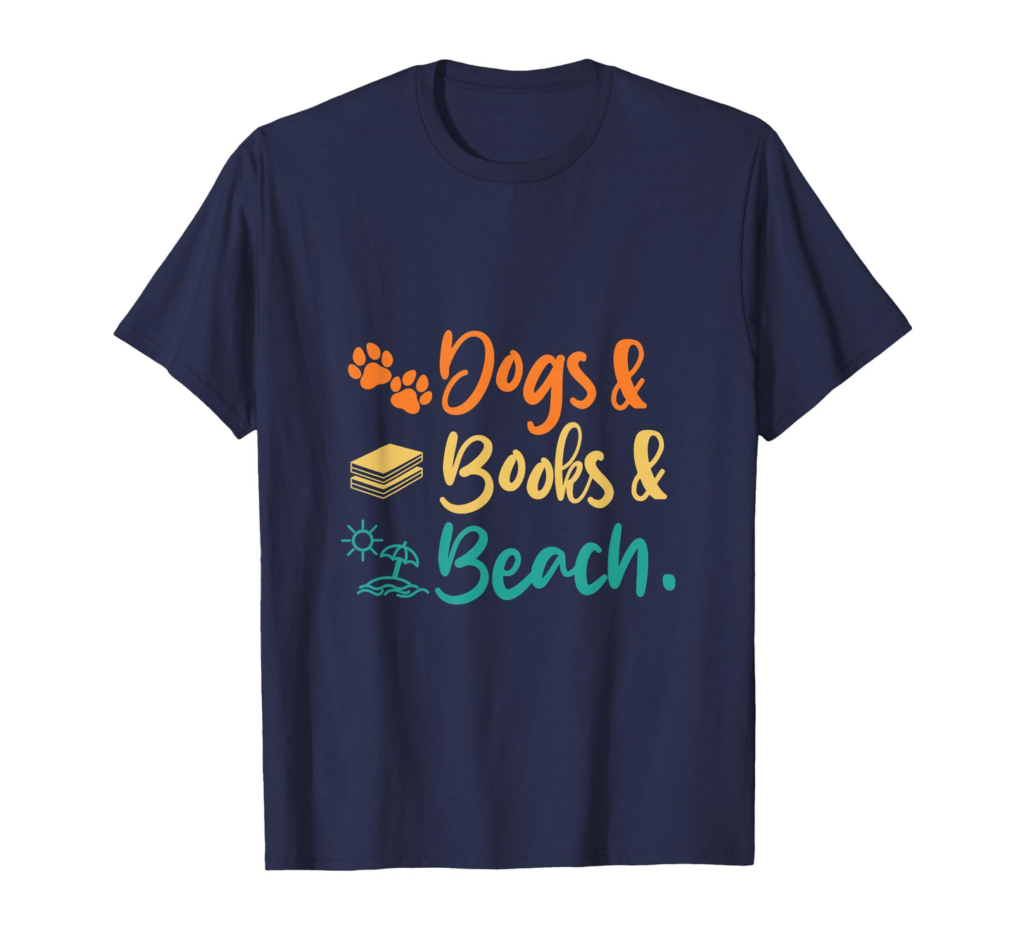 Dogs Books Beach Holiday Summer Funny T-Shirt