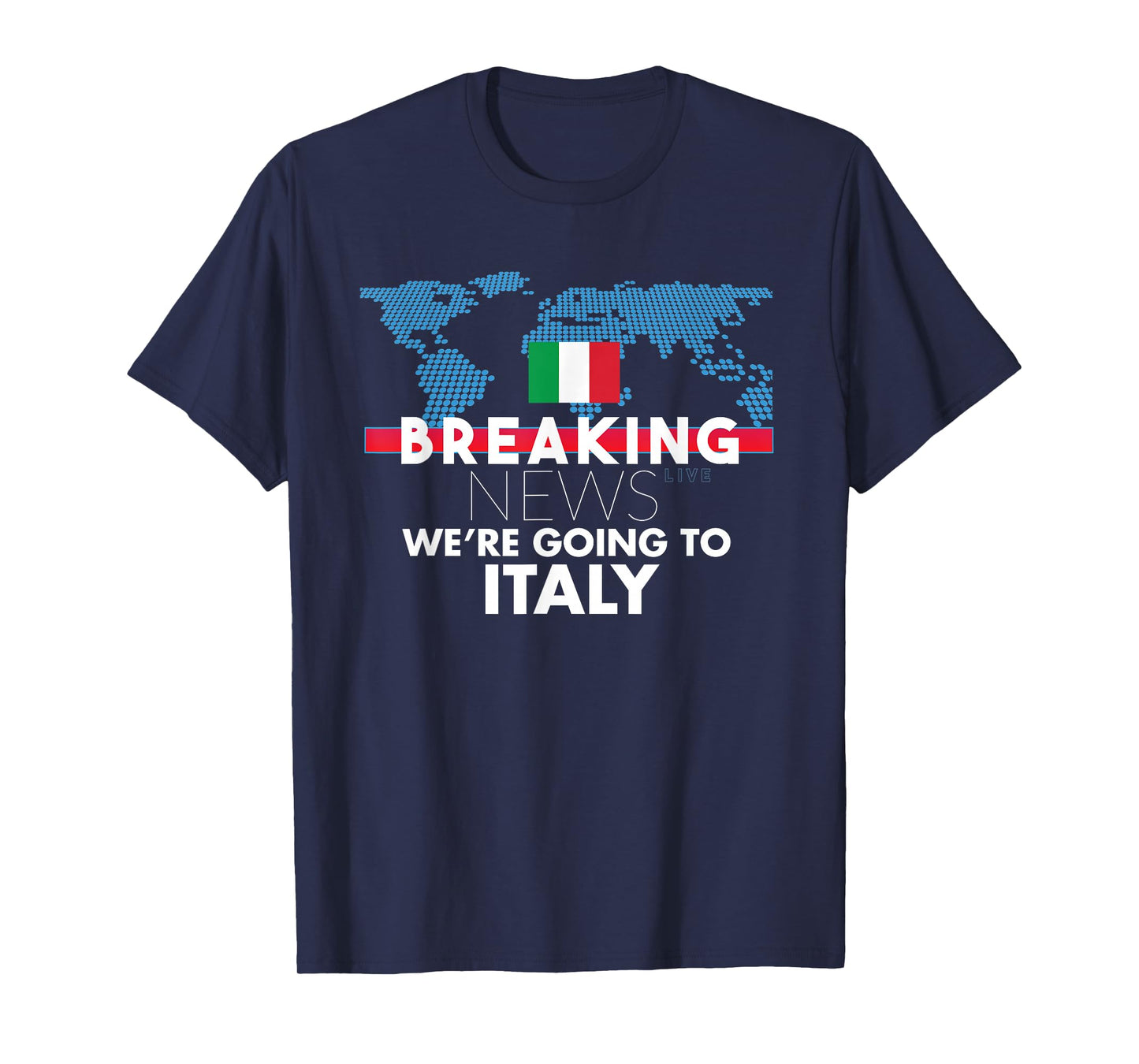 Breaking News We're Going To Italy Family Trip Matching T-Shirt