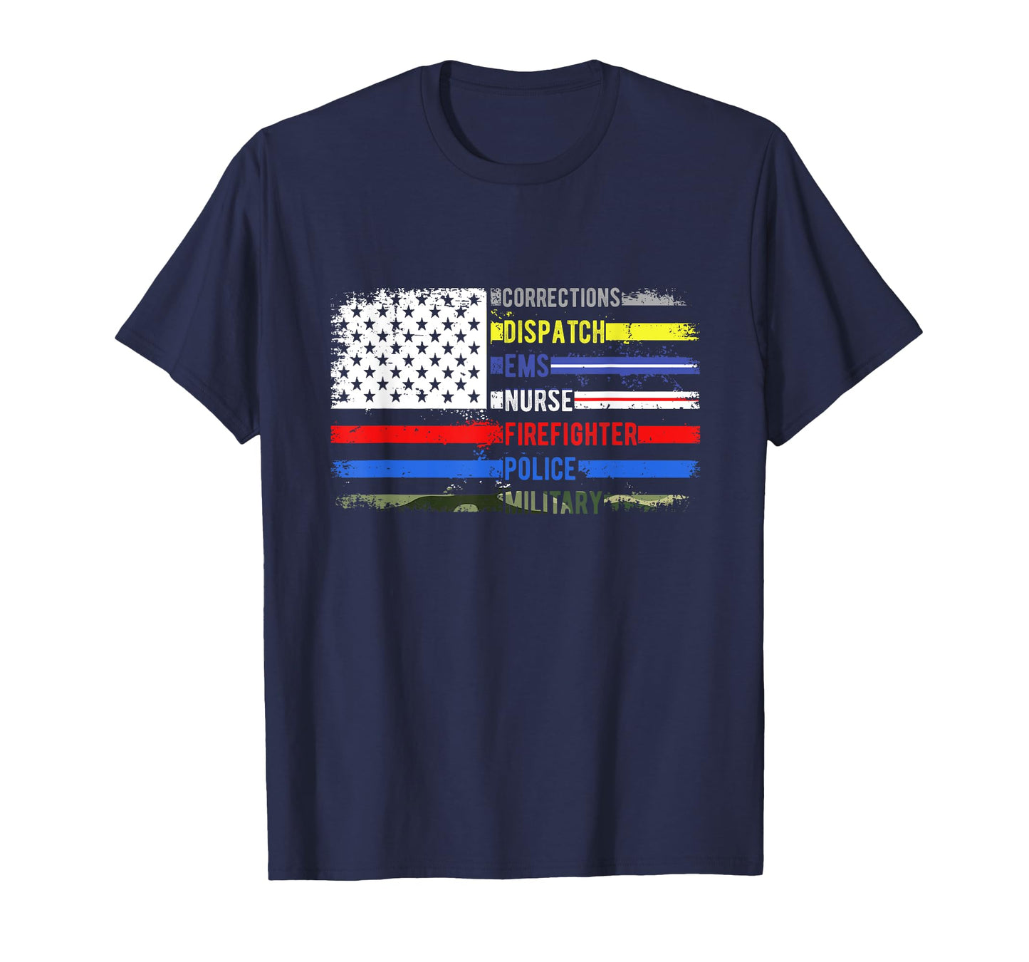 CORRECTIONS DISPATCH EMS NURSE FIREFIGHTER POLICE Patriot T-Shirt