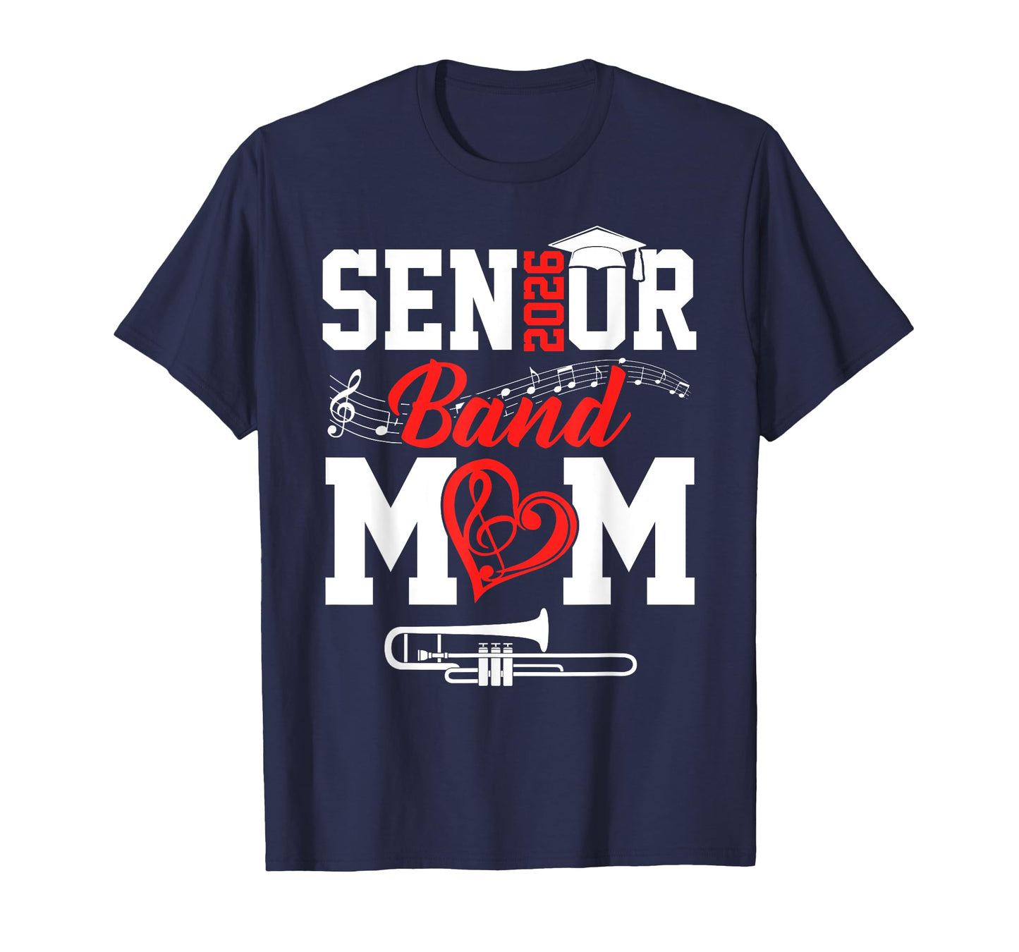 Senior Band Mom 2026 Marching Band Class Of 2026 Trombone T-Shirt