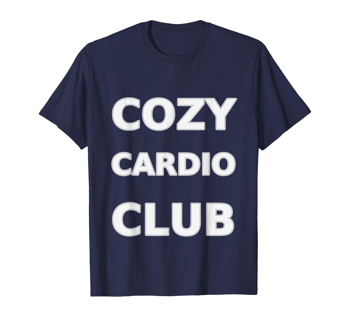 Cozy Cardio Club Walking Jogging Running Workout T-Shirt