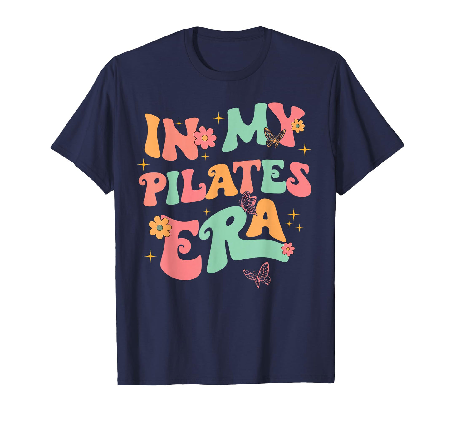 In My Pilates Era, Pilates Instructor Women With Sayings T-Shirt