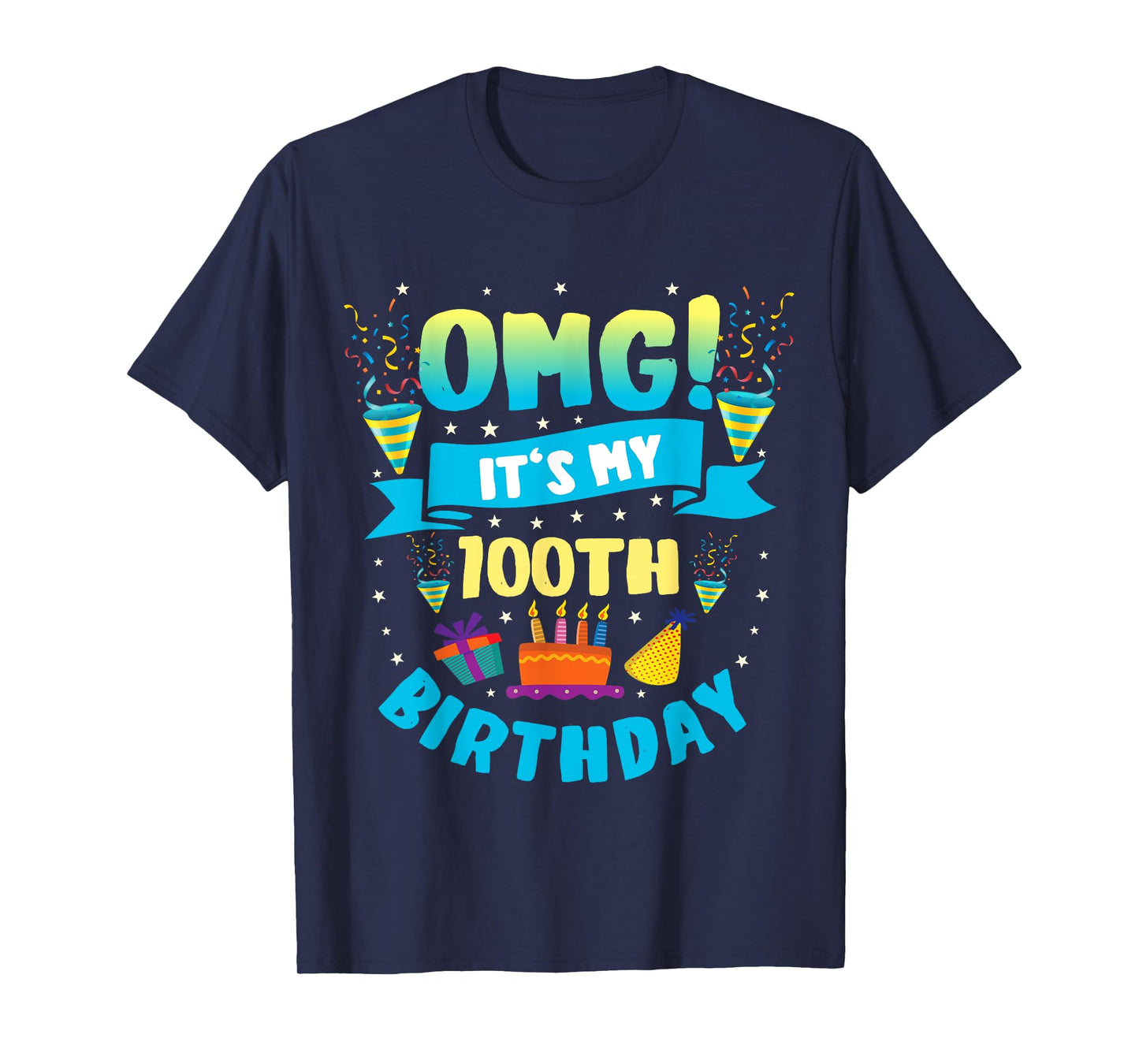 100 Year Old shirt OMG It's My 100th Birthday T-Shirt