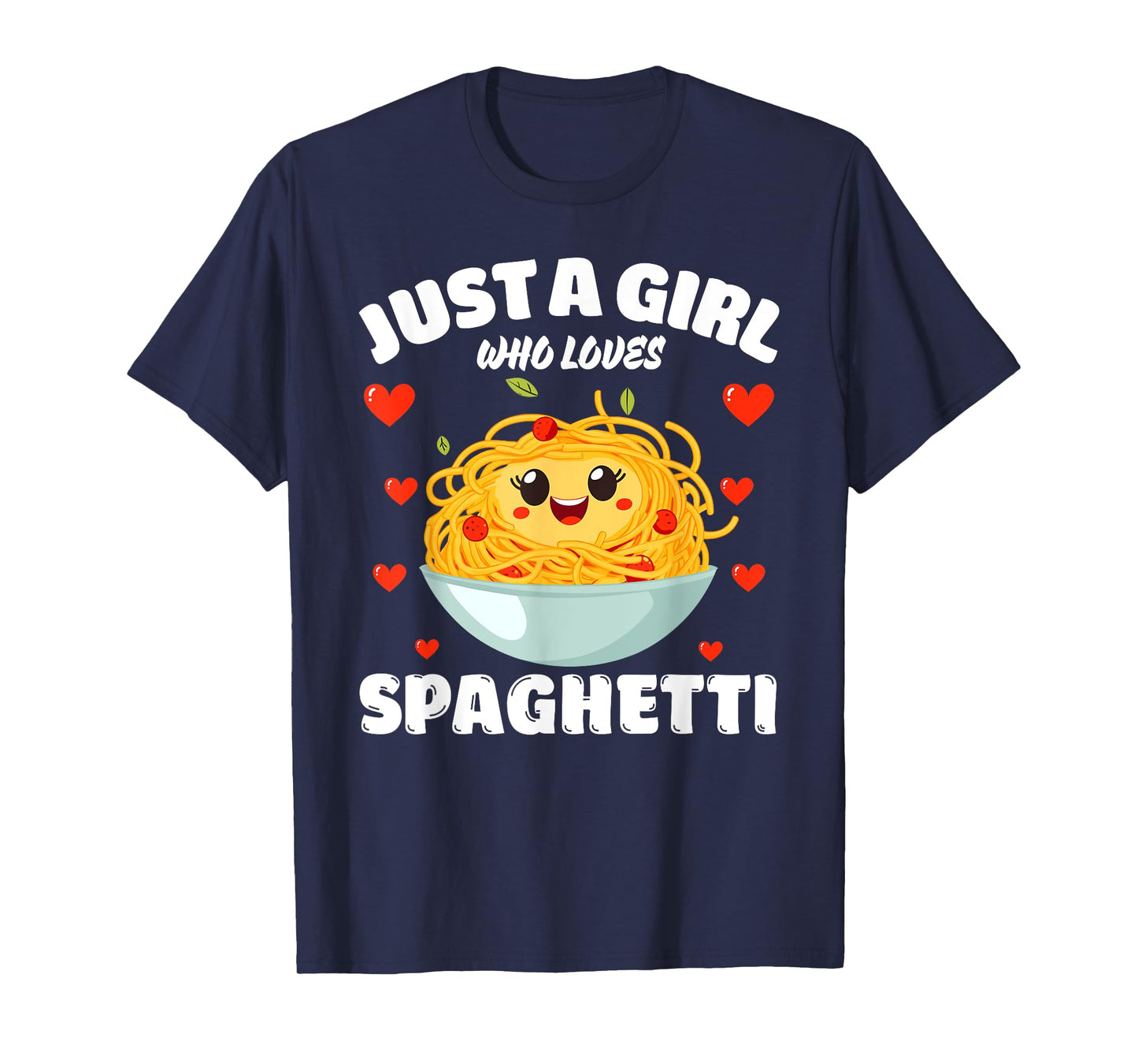Just A Girl Who Loves Spaghetti, Spaghetti Lover T-Shirt
