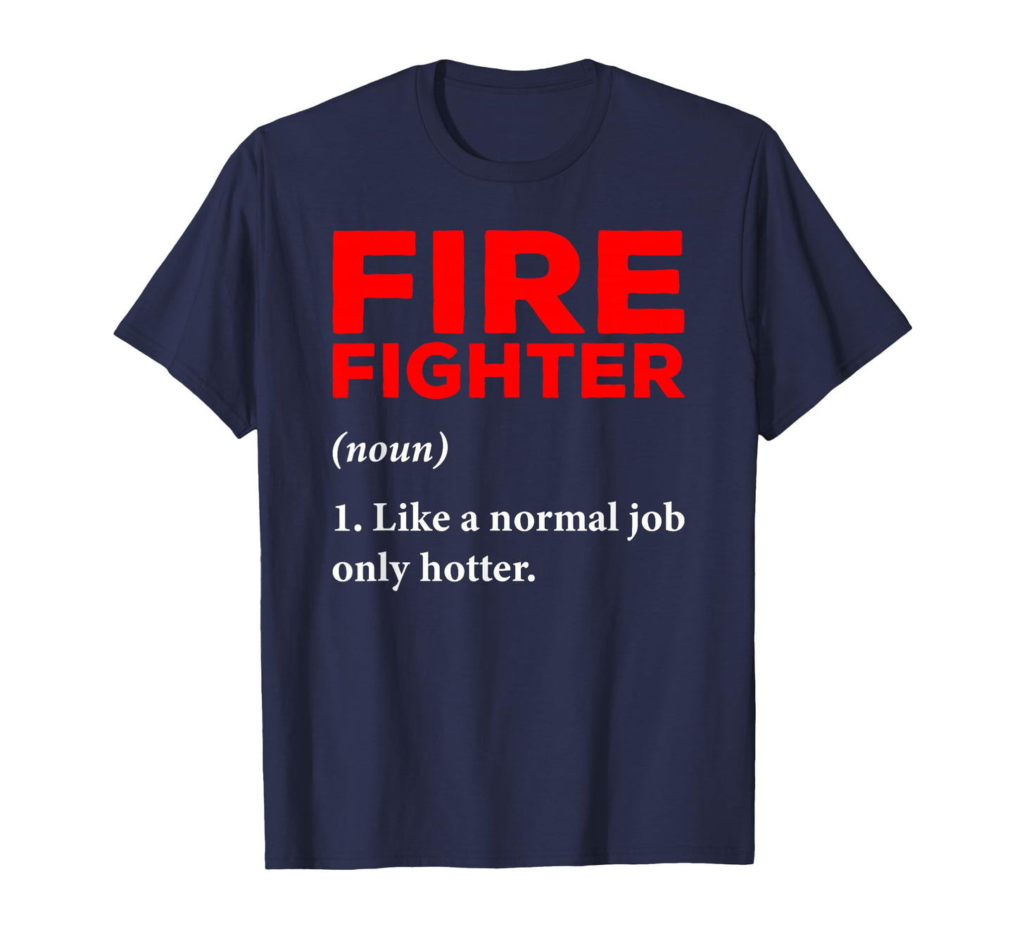 Firefighter Definition Fireman Firefighting Expert T-Shirt