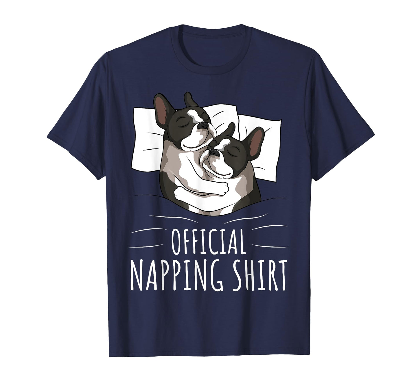 Sleeping Boston Terrier Dog Lover Official Napping T-Shirt