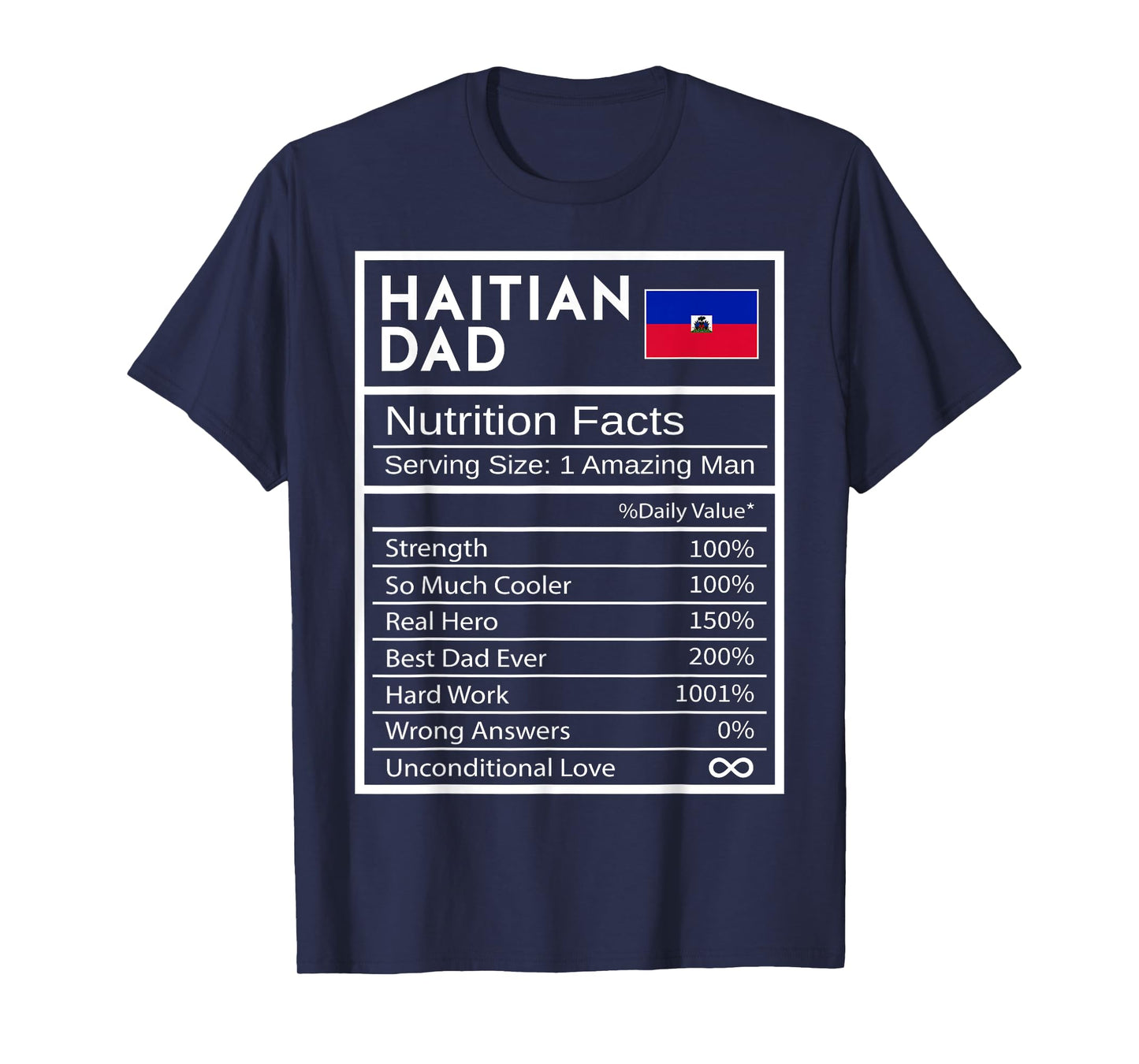 Haitian Dad Nutrition Facts National Pride Father's Day T-Shirt