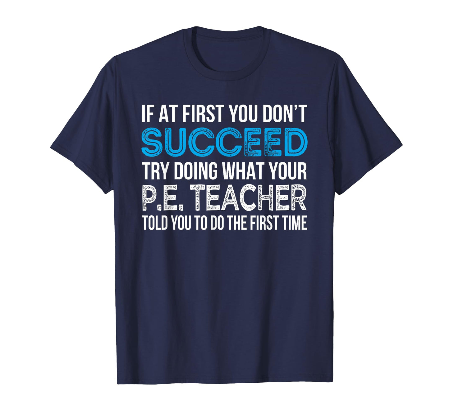 Physical Education P.E. Teacher Funny Gift T-Shirt