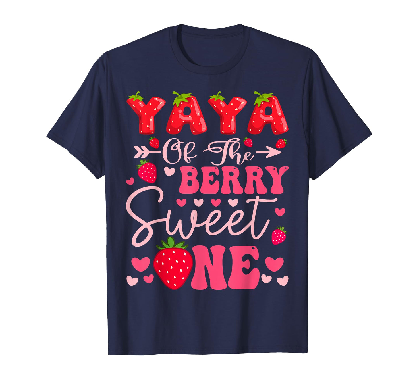 Yaya Of The Berry Sweet One Strawberry 1St Birthday Girl T-Shirt