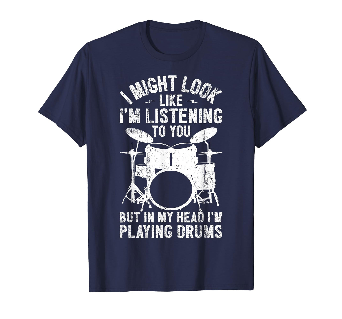 Drummer I Might Look Like I'm Listening Playing Drums Band T-Shirt