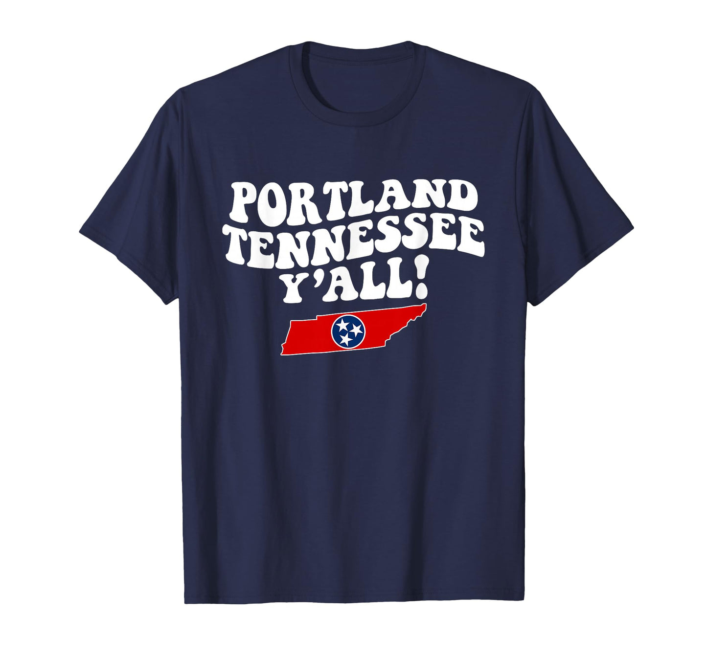 Portland Tennessee Y'all TN Southern Vacation T-Shirt