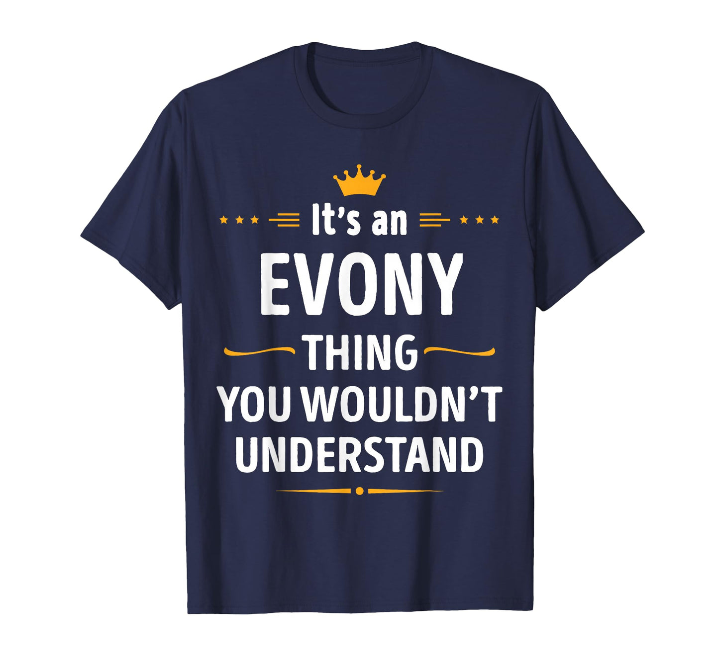 Inked Creation - Its an EVONY Thing You Wouldn't Understand T-Shirt
