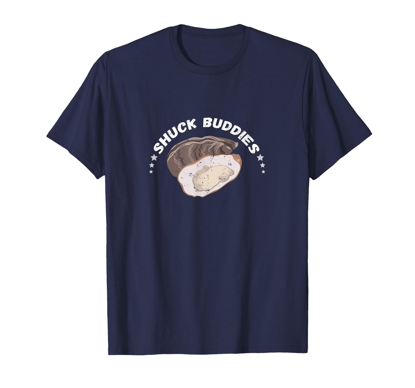 Oyster Shuck Buddies Seafood Lover Mollusc Shucker Food T-Shirt
