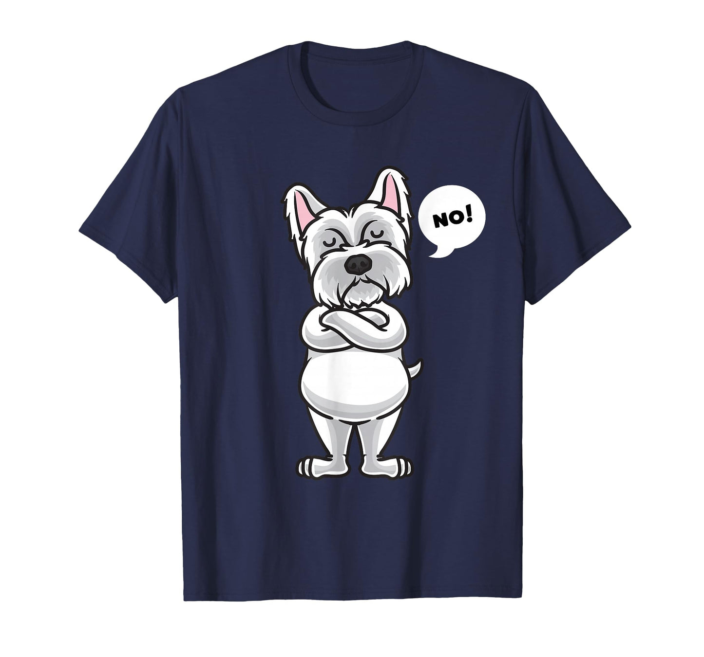 Stubborn West Highland White Terrier Dog funny T-Shirt