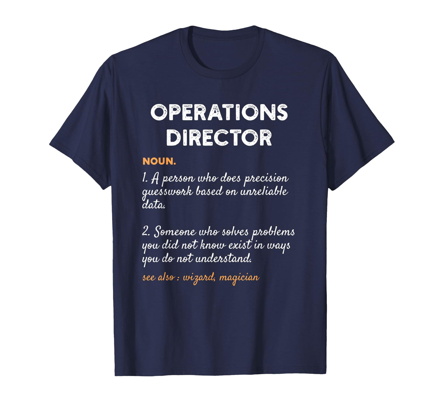 Operations Director Profession Funny Dictionary Definition T-Shirt