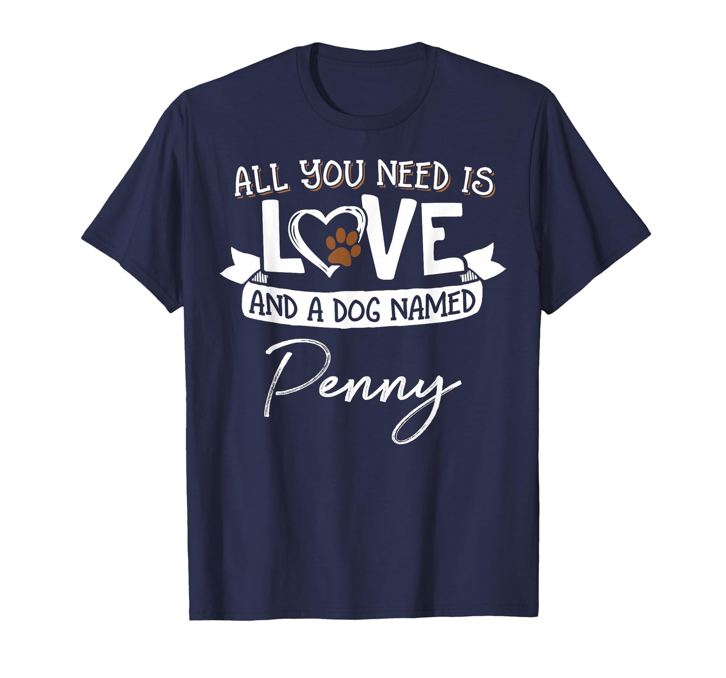 Cute Dog Named Penny Design for Women and Men T-Shirt
