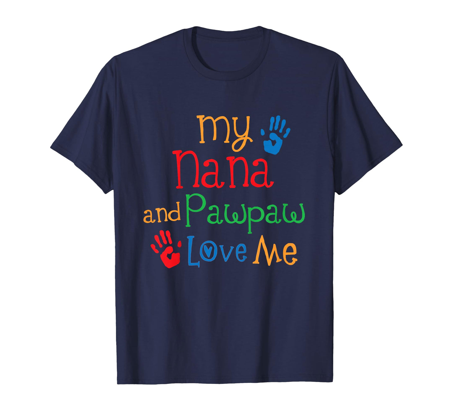 Kids My Nana and Pawpaw Love Me T-Shirt