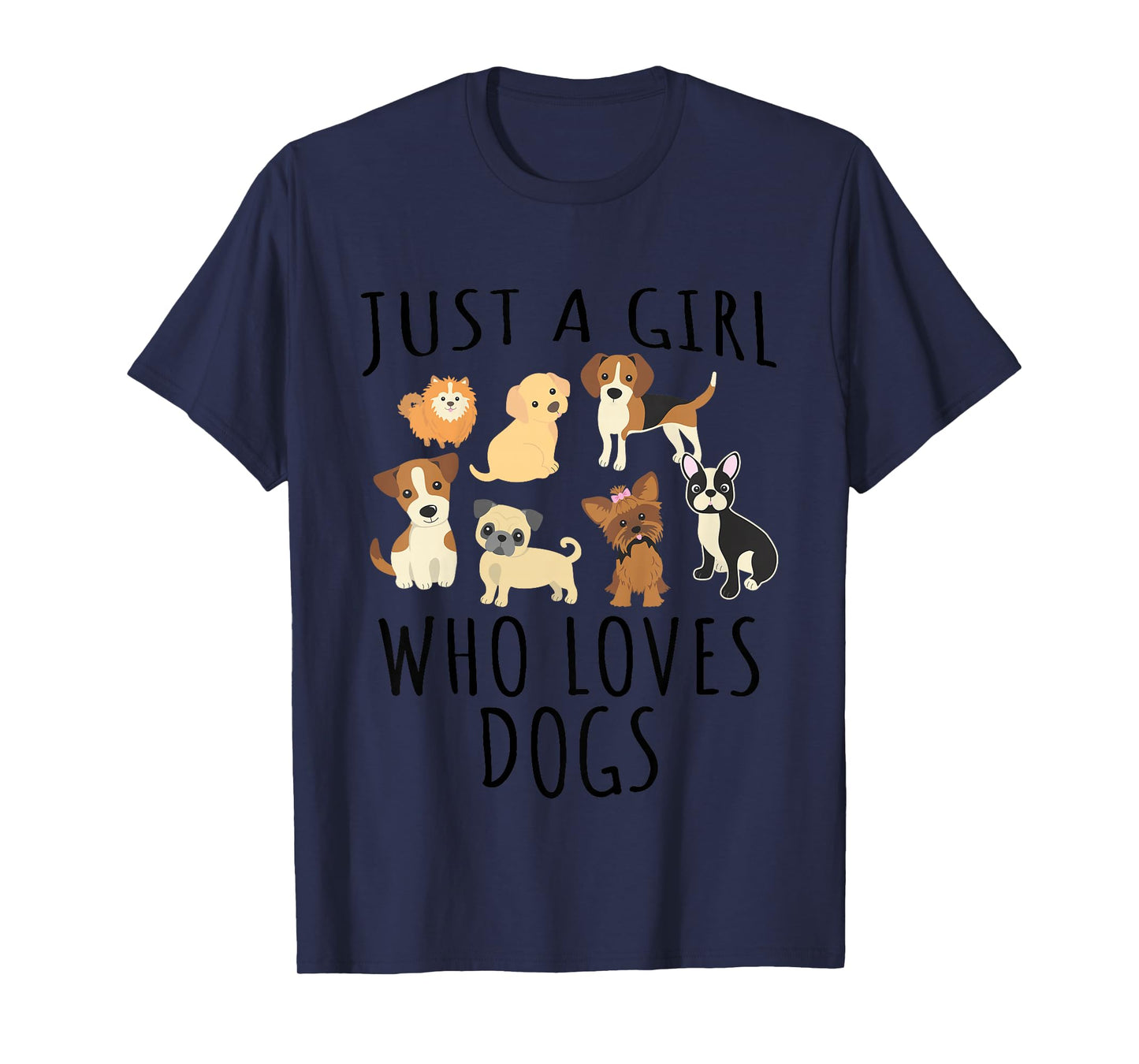Just a Girl who Loves Dogs - Funny Puppy T-Shirt