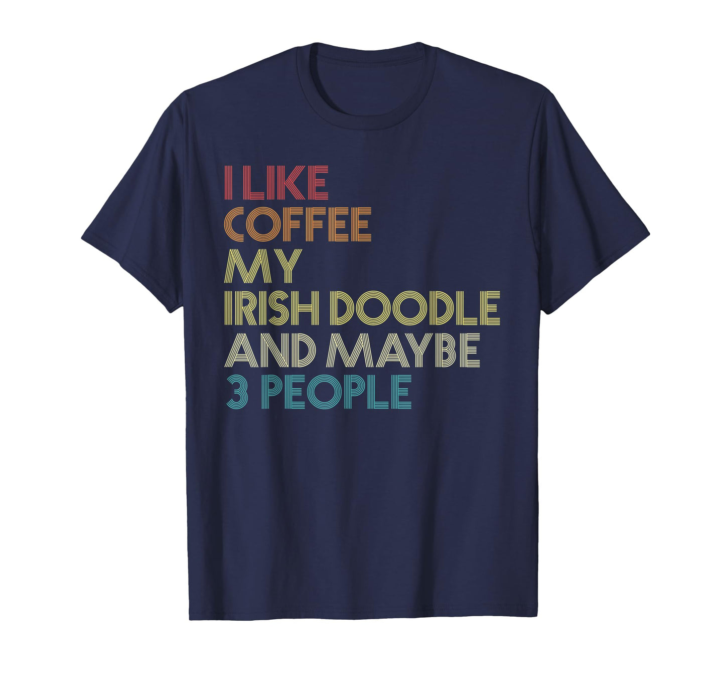 Irish Doodle Dog Owner Gift Coffee Lover Funny Vintage Retro Men Women T-Shirt