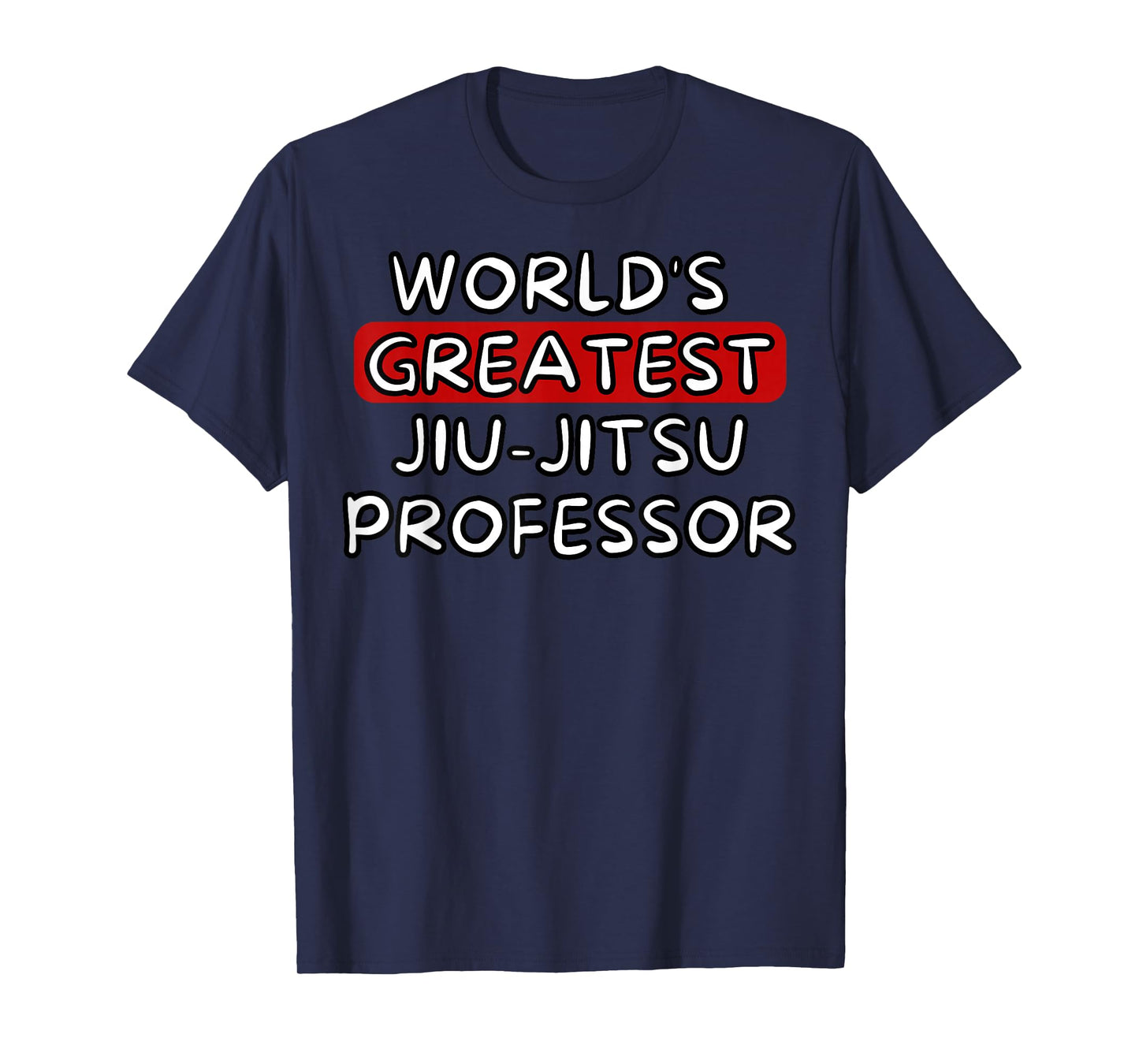 World's Greatest Jiu-Jitsu Professor T-Shirt