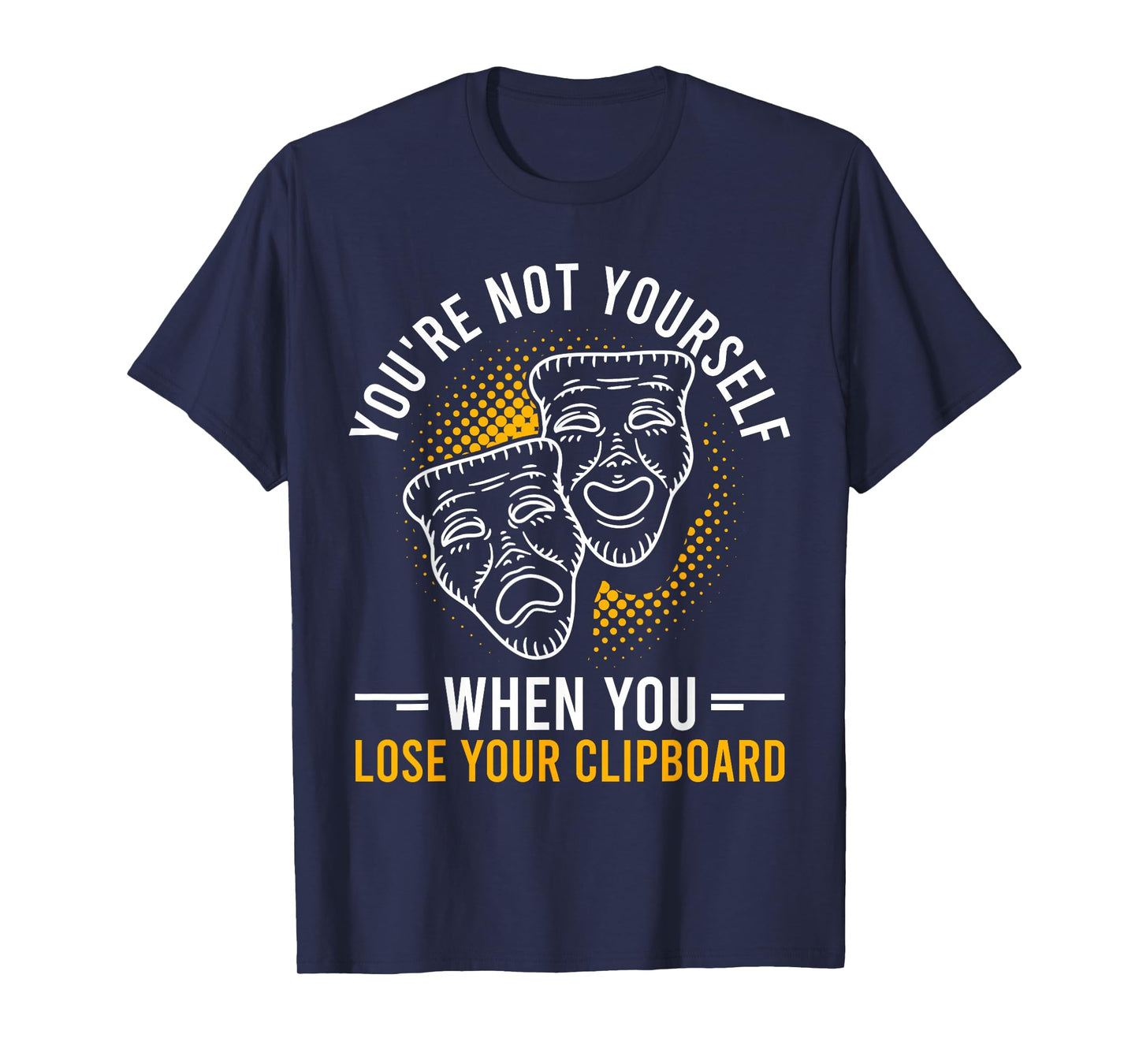 Drama Teacher | Funny Theater Acting Design T-Shirt
