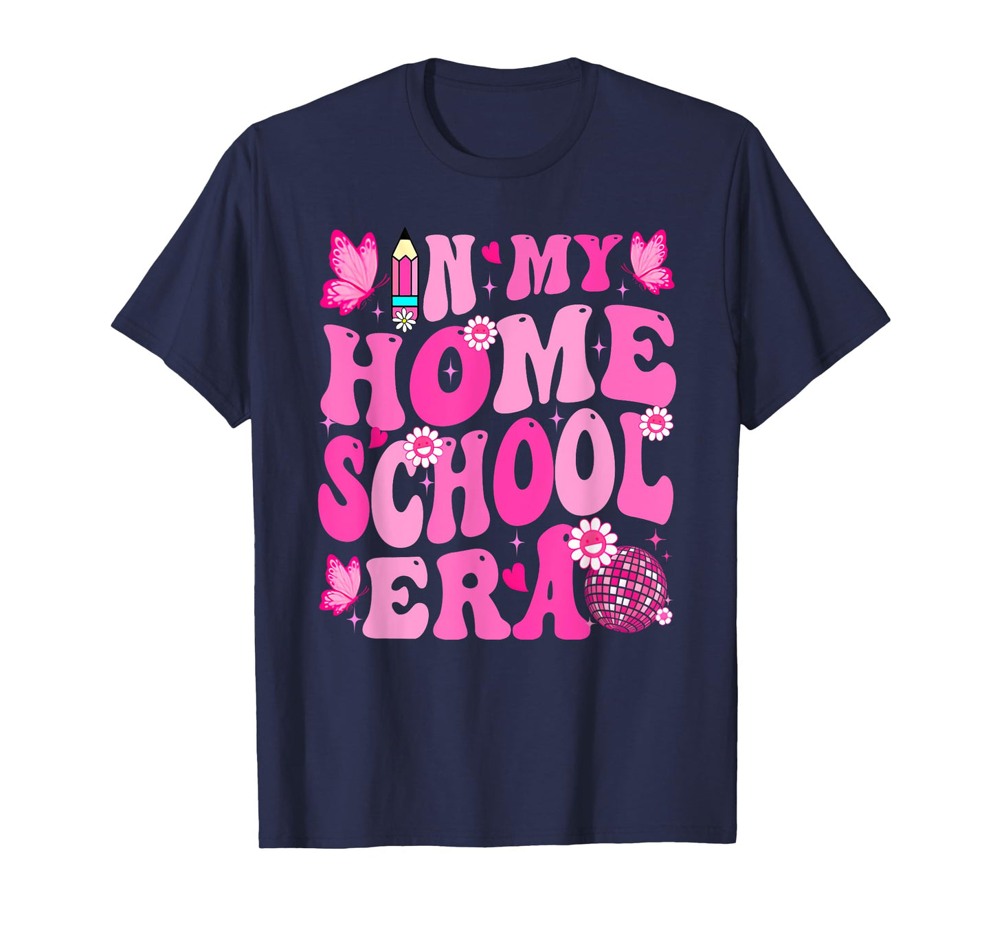 in My Homeschool Era Teachers Women Back to School Girls T-Shirt