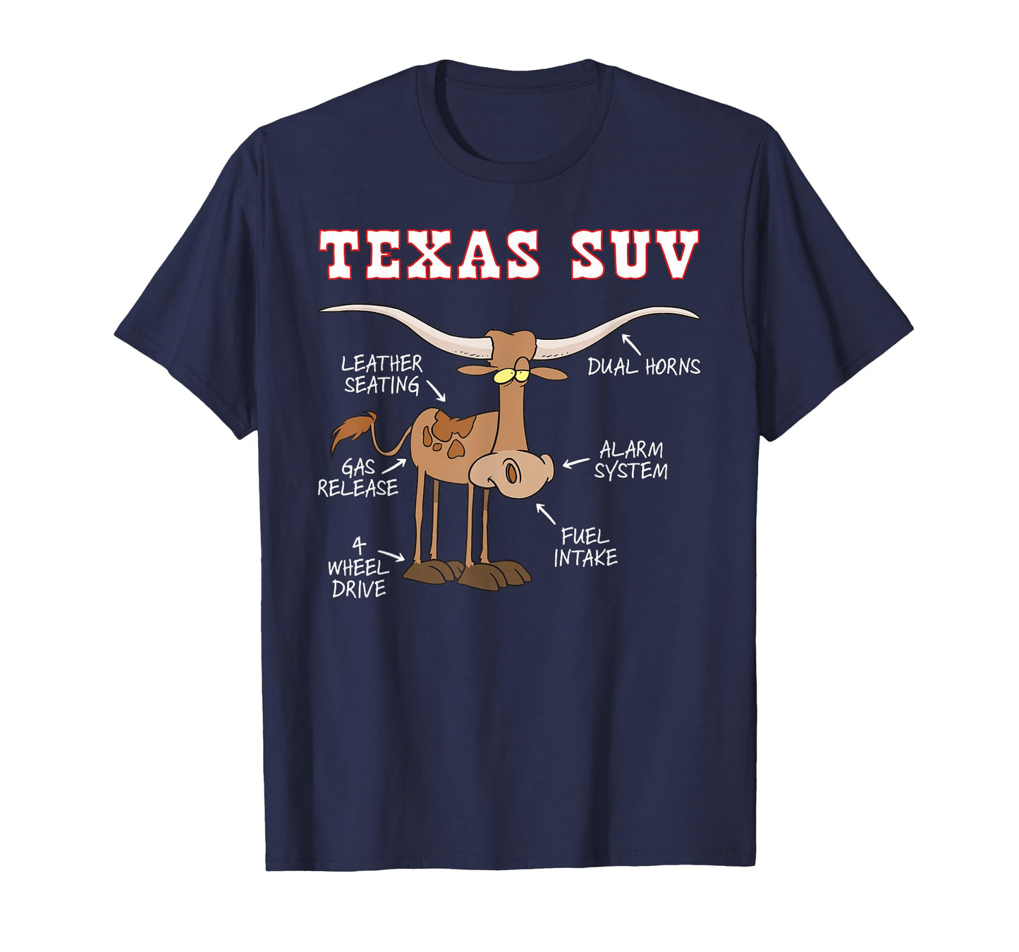 Texas TX SUV Funny Joke Longhorn Cattle Cow T-Shirt