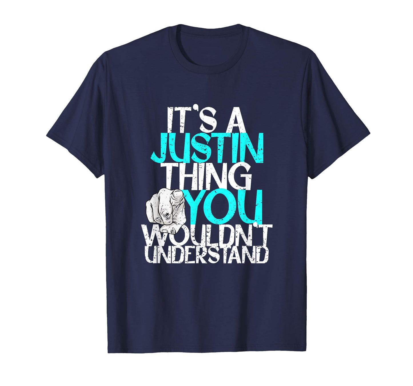 It's A Justin Thing You Wouldn't Understand T-Shirt