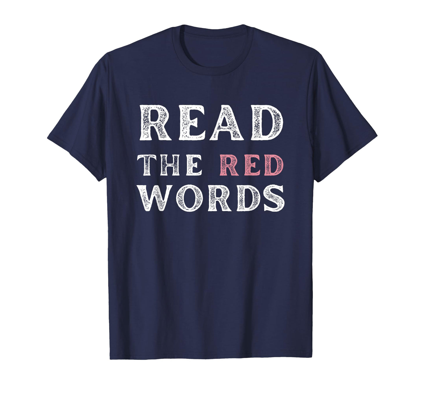 Read The Red Words T-Shirt