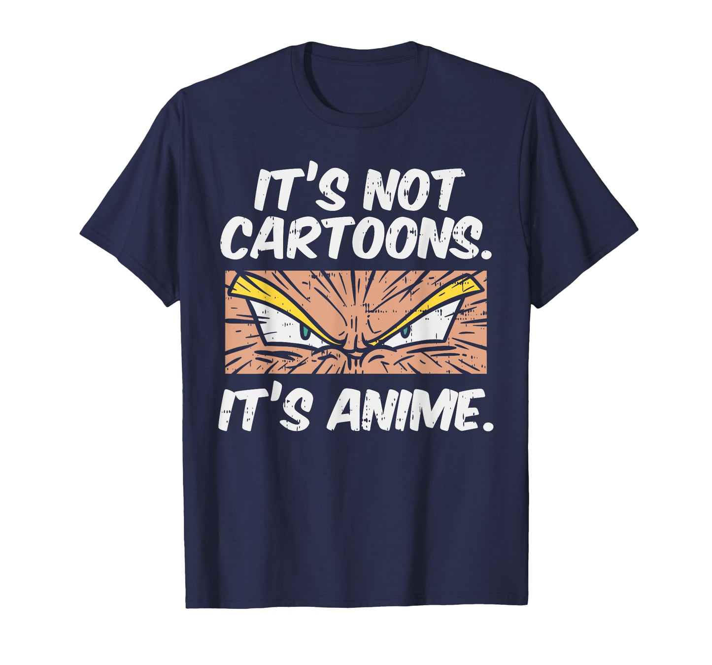 Not Cartoons Its Anime Funny Japanese Manga Lover Otaku Gift T-Shirt