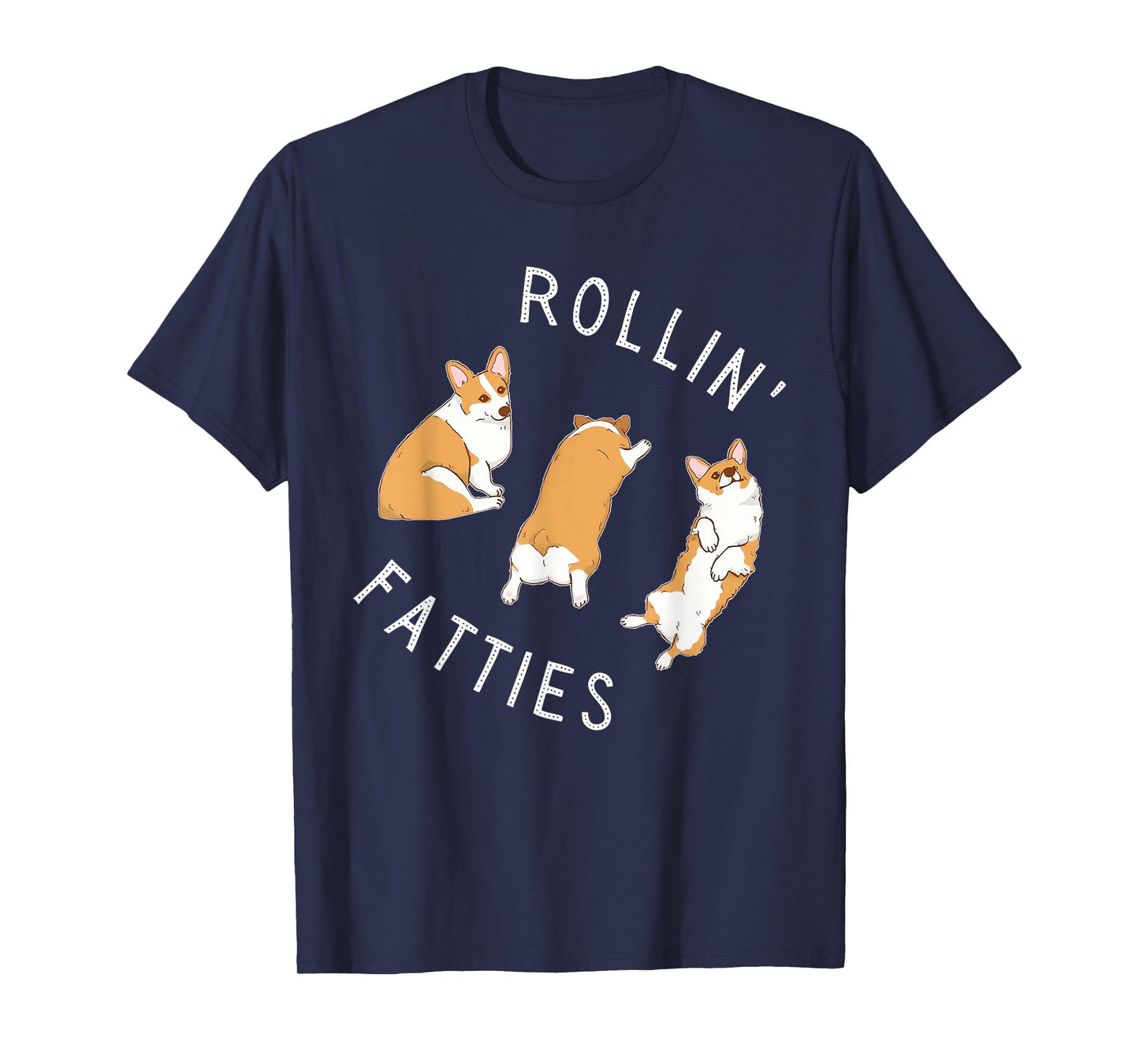 Rolling Fatties Corgi Funny Fat Cute Corgi Lover T-Shirt