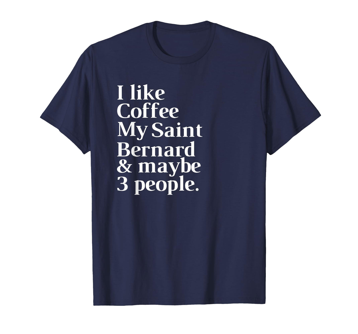Saint Bernard Funny Dog Owner Coffee Lover Gift Women Men T-Shirt