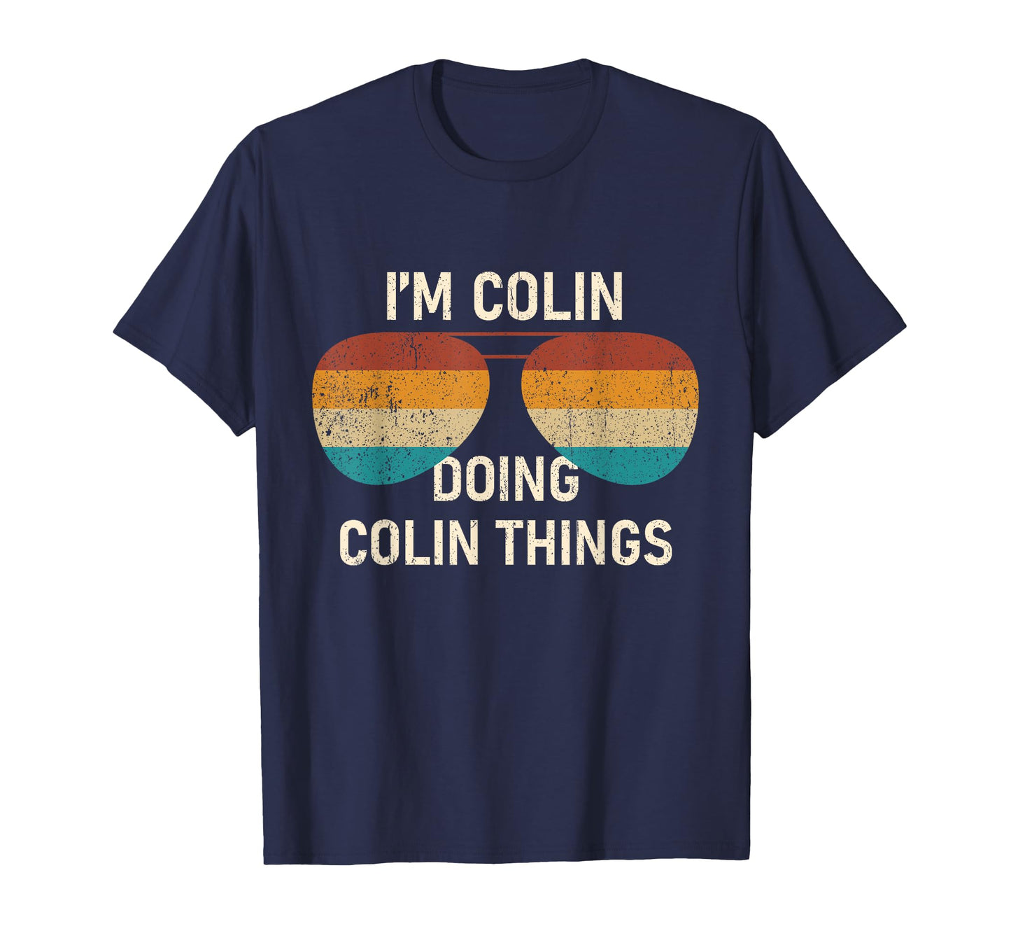 I'm Colin Doing Colin Things Retro Sunglass Personalized T-Shirt