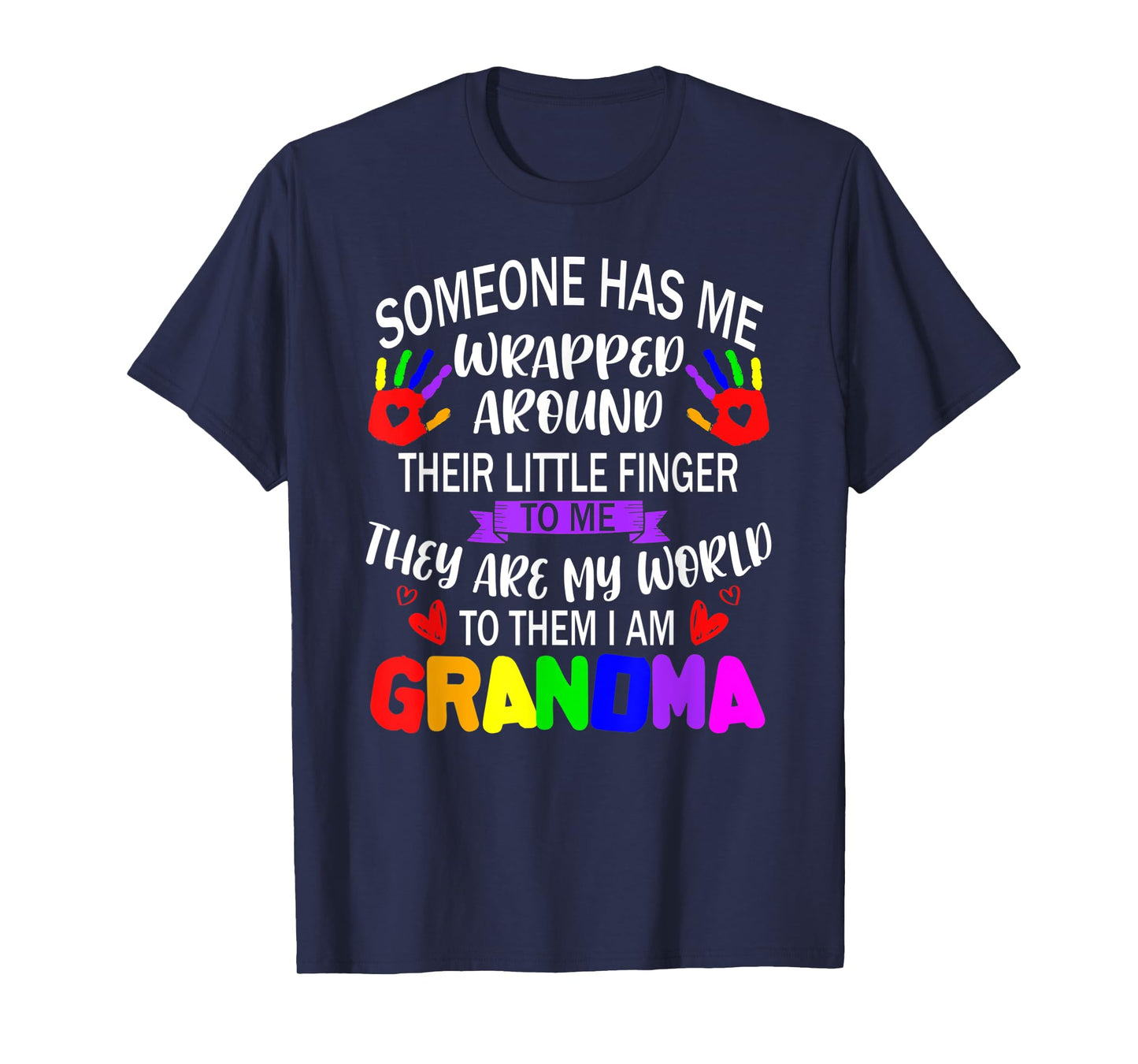 Someone Has Me Wrapped Around Their Little Finger Grandma T-Shirt