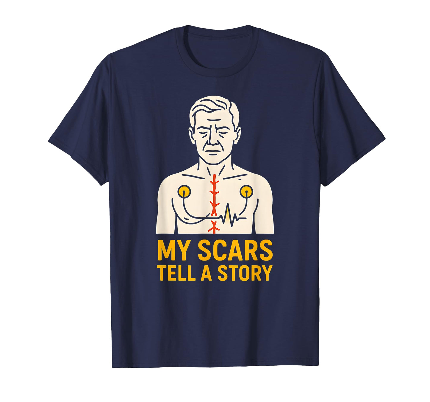 Heart Surgery Patient My Scars Tell A Story Cool Mens T-Shirt
