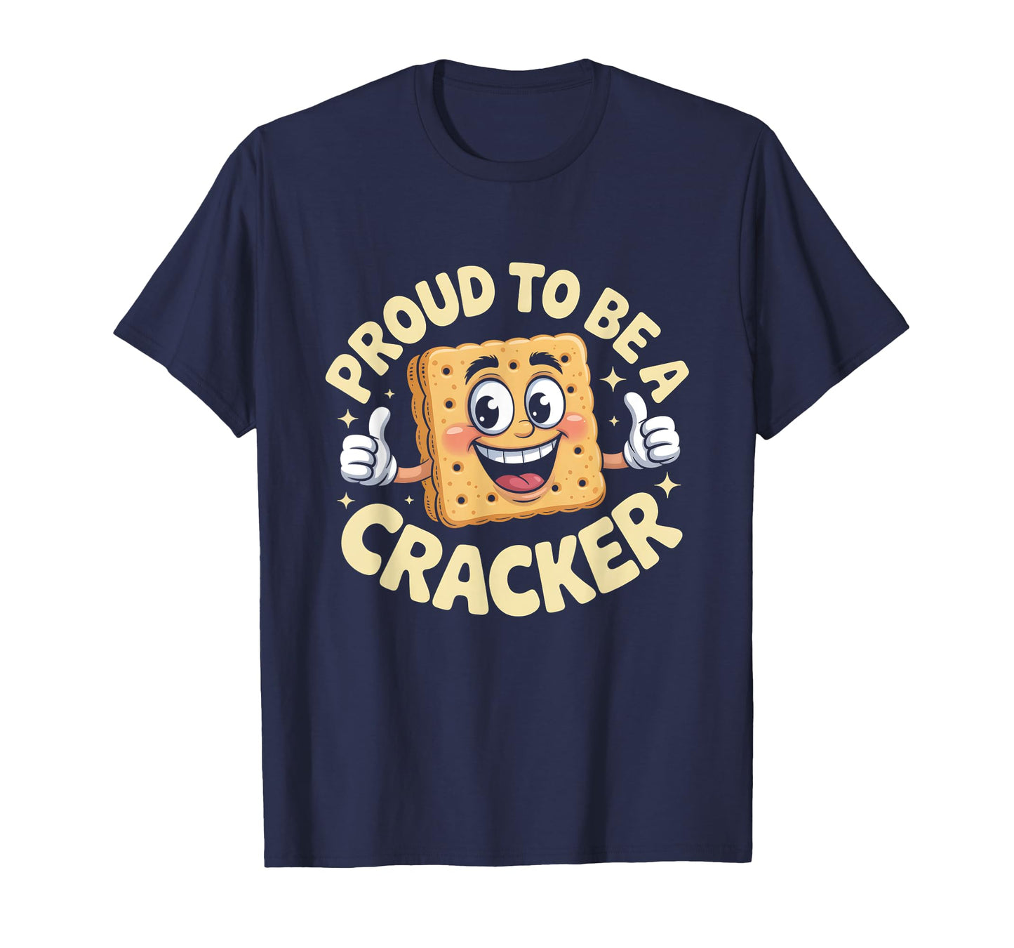 Proud to Be a Cracker Funny Halloween Costume Men Women T-Shirt